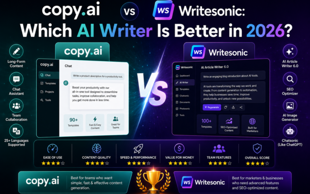 Copy.ai vs Writesonic: Which AI Writer Is Better in 2026?
